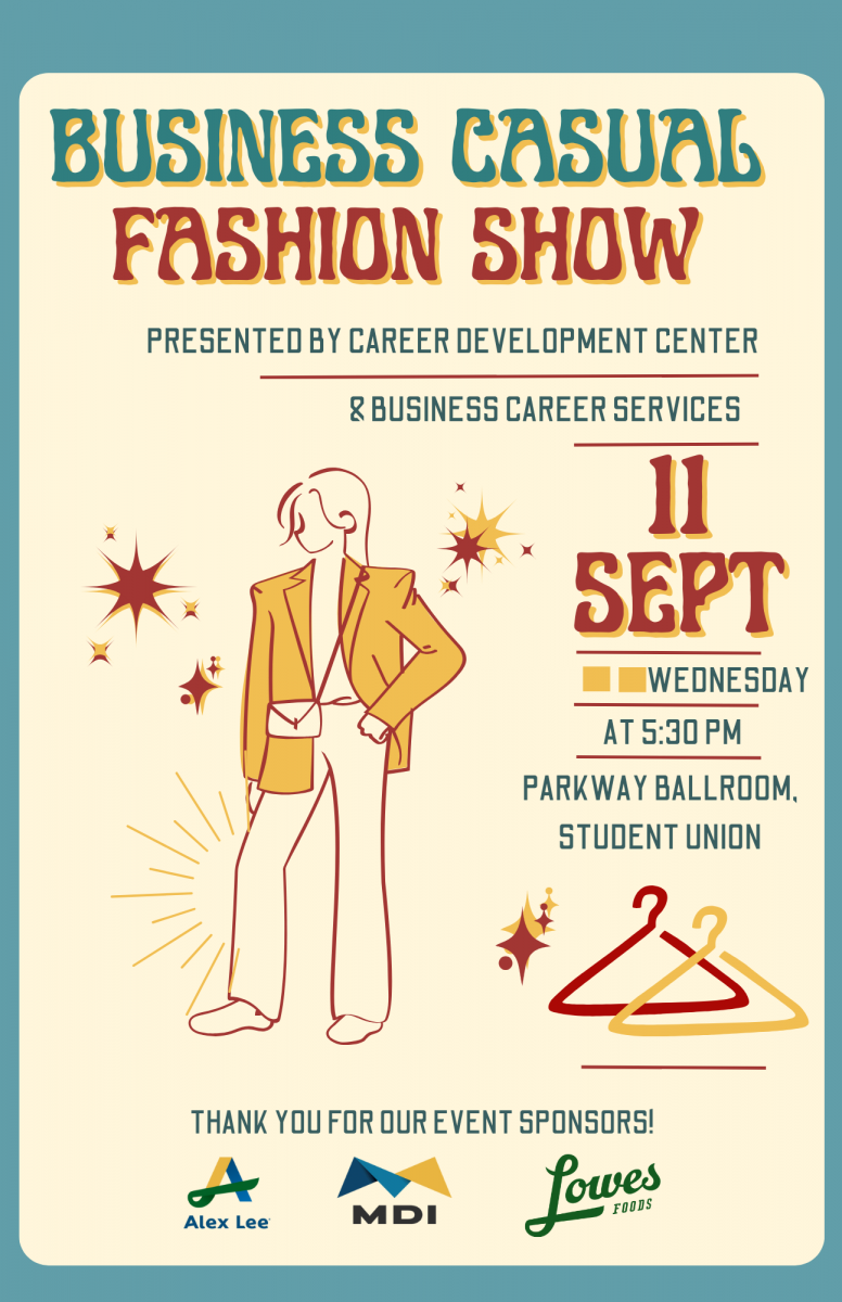 Business Casual Fashion Show September 11, 2024 at 5:30 p.m. in the Parkway Ballroom, Plemmons Student Union